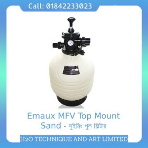 Emaux MFV Top Mount Sand Swimming Pool Filter, Bangladesh Pool Filter, Bangladesh Pool Filters, Bangladesh Swimming Pool Contractor, Swimming Pool Contractor Bangladesh, Swimming Pool Contractor in Bangladesh, Bangladesh Swimming Pool Contractor List, Bangladesh Swimming Pool Contractor Supplier, Bangladesh Swimming Pool Contractor Company, Bangladesh Swimming Pool Contractor Company, Swimming Pool, Swimming Pool Company, Swimming Pool Pump, Bangladesh Pool Filters Cartridge, Bangladesh Swimming Pool Filters Cartridge, Bangladesh Swimming Pool Sand Filters, Bangladesh Swimming Pool Sand Filter, Bangladesh Best Swimming Pool Sand Filter, Bangladesh Best Quality Swimming Pool Sand Filter, Bangladesh Best Quality Pool Sand Filter, Bangladesh Best Quality Pool Filter, Bangladesh Best Quality Pool Filter 2020, Bangladesh Hayward C1200 Swim Clear Plus, Bangladesh Pentair Clean & Clear Plus Pool Filter, Bangladesh Hayward X-Stream CC15093S Filter System